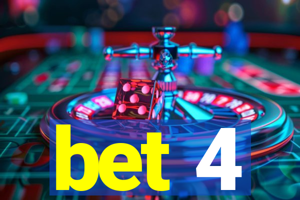 bet 4